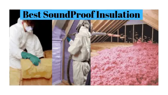Best SoundProof Insulation