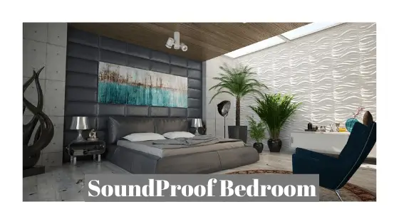 5 Quick Guide on How To soundproof a Bedroom From Outside Noise